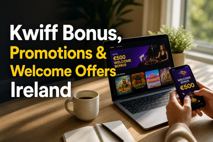 Kwiff Bonus, Promotions & Welcome Offers Ireland